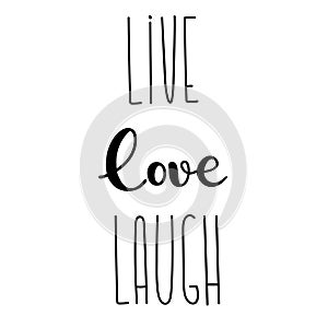 Live, love, laugh typography text sign for postcard decoration