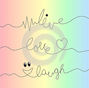 Live love laugh vector illustration graphic