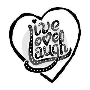 Live Love Laugh vector illustration photo