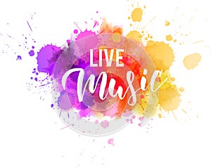 Live music lettering on watercolor splash