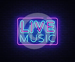 Live Music neon sign vector. Live Music design template neon sign, light banner, neon signboard, nightly bright photo