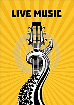 Live music. Octopus tentacles with guitar. Musical poster background for concert. Tattoo style vector illustration.