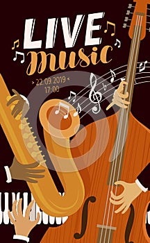 Live music placard. Blues, jazz, musical festival concept. Vector illustration