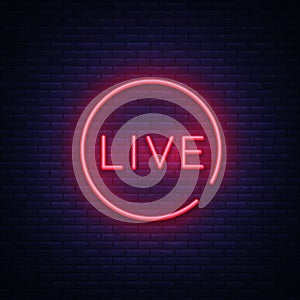 Live neon sign vector. Live Stream design template neon sign, light banner, neon signboard, nightly bright advertising