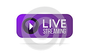 Live Streaming button, icon, emblem, label. photo