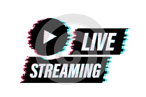 Live streaming glitch logo, news and TV or online broadcasting. Vector illustration.