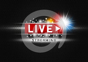 Live streaming with light on black metal texture background