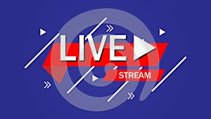 Live streaming logo banner - vector design.button icon live streaming design . background for blog, player, broadcast, website,