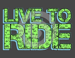 Live to Ride green bike, Lettering art
