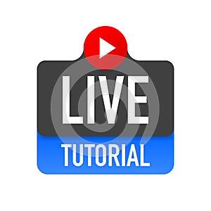 Live tutorial icon on white background. Video tutorial banner.
