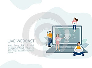 Live webcast in flat style with people. Listen to podcast. Flat illustration. Vector illustration