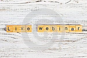 live webinar word made with wooden blocks concept