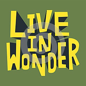 Live in Wonder inspirational quote