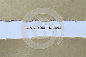 live your dream on white paper