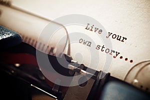 Live your own story phrase