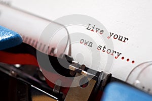 Live your own story phrase