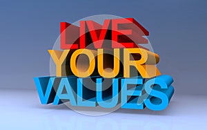 live your values on blue
