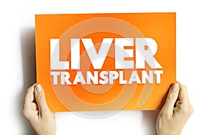 Liver Transplant is surgery to remove your diseased or injured liver and replace it with a healthy liver from another person, text