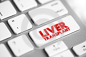 Liver Transplant is surgery to remove your diseased or injured liver and replace it with a healthy liver from another person, text