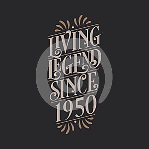 Living Legend since 1950, 1950 birthday of legend