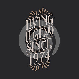 Living Legend since 1974, 1974 birthday of legend