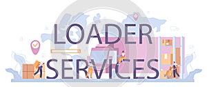 Loader service typographic header. Storekeeper in uniform carrying
