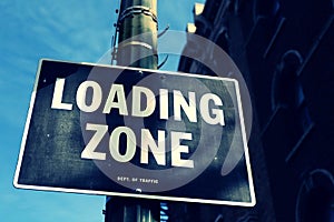 LOADING ZONE Sign