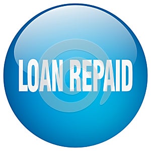 loan repaid button