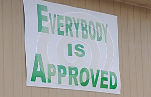 Loan Sign, Everybody is Approved