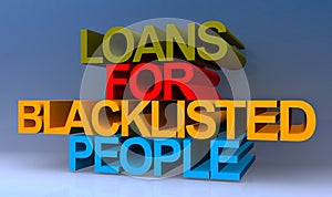 Loans for blacklisted people on blue