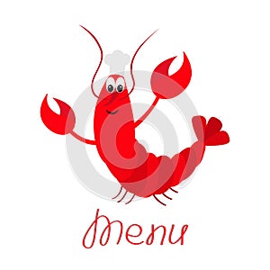 Lobster with claw. Chef hat. Cute cartoon character. Seafood restaurant menu sign symbol. Funny sea ocean animal. Baby collection.