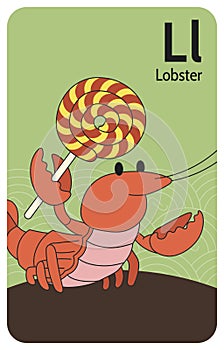 Lobster L letter. A-Z Alphabet collection with cute cartoon animals in 2D. Lobster standing and waving by a lollipop