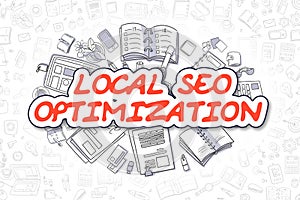 Local SEO Optimization - Doodle Red Word. Business Concept.