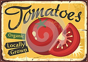 Locally grown red tomatoes on yellow background vintage metal sign photo