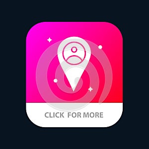 Location, Map, Man Mobile App Button. Android and IOS Glyph Version