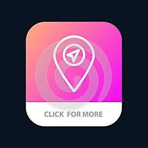 Location, Map, Pointer Mobile App Button. Android and IOS Line Version