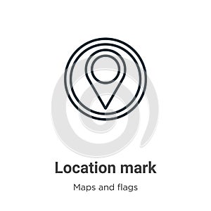 Location mark outline vector icon. Thin line black location mark icon, flat vector simple element illustration from editable maps