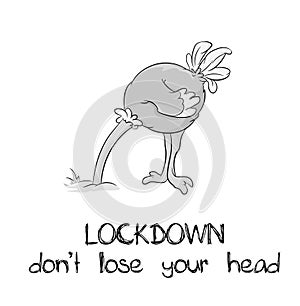 Lockdown abstract illustration symbolize fear with don`t lose your head inscription slogan, vector illustration