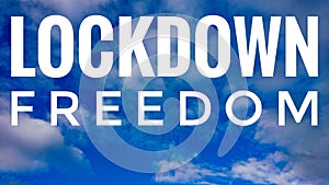 Lockdown Freedom Blue Sky Clouds Covid Desease Coronavirus Covid-19 Outbreak photo