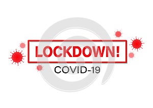 Lockdown pandemic Covid-19 2019-nCoV outbreak concept,vector illustration.Caution quarantine for protection of epidemic