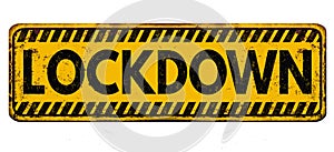 Lockdown vintage rusty metal sign photo