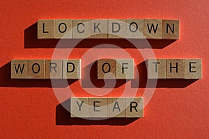 Lockdown. Word of the Year during the coronavirus pandemic photo