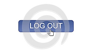 Log out web interface button clicked with mouse cursor violet color, application
