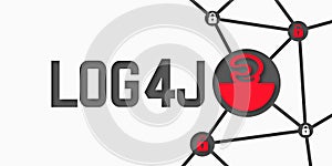 Log4Shell cyber attack concept. Log4J security vulnerability.The code is red, a computer virus infection through the network