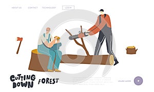 Loggers Cutting Trees Landing Page Template. Character Sawing Logs in Forest. Wood Worker with Saw Working Deforestation photo