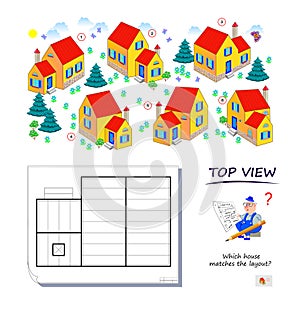 Logic game for children and adults. Which house matches the layout? Top view puzzle. 3D maze. Printable page for brain teaser book