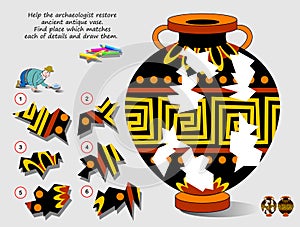 Logic puzzle game for children. Help archaeologist restore ancient antique vase. Find place which matches each of details.