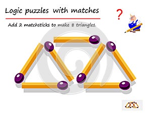 Logical puzzle game with matches for children and adults. Need to add 2 matchsticks to make 8 triangles.