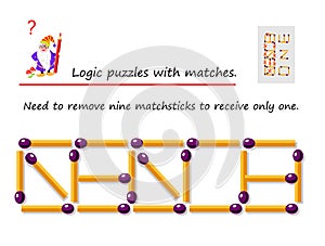 Logical puzzle game with matches. Need to remove nine matchsticks to receive only  one. Printable page for brainteaser book. photo