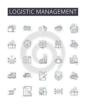 Logistic management line icons collection. Supply chain, Distribution plan, Shipping strategy, Material handling